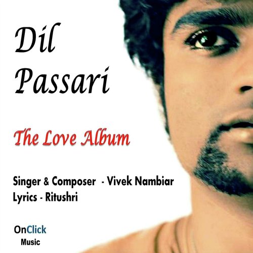 Dil Passari (The Love Album) Vivek Nambiar MP3 Download